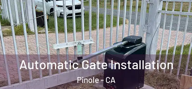  Automatic Gate Installation Pinole - CA