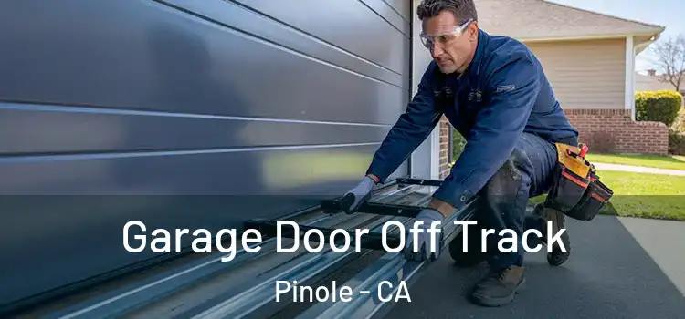 Garage Door Off Track Pinole - CA
