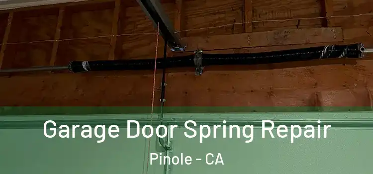  Garage Door Spring Repair Pinole - CA