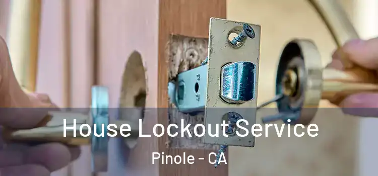 House Lockout Service Pinole - CA