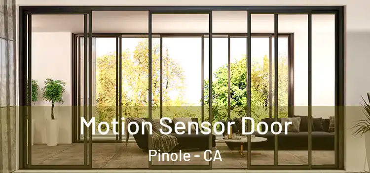 Motion Sensor Door Pinole - CA