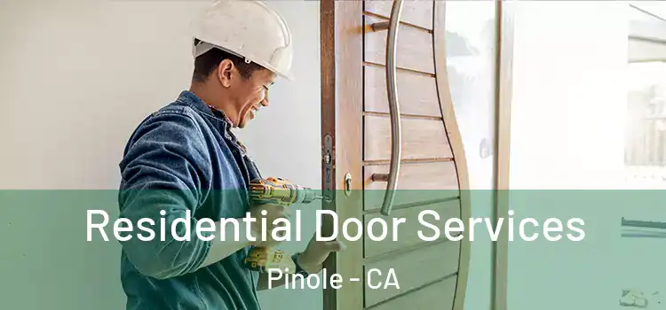 Residential Door Services Pinole - CA