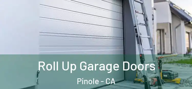  Roll Up Garage Doors Pinole - CA