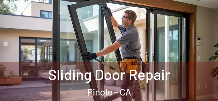  Sliding Door Repair Pinole - CA